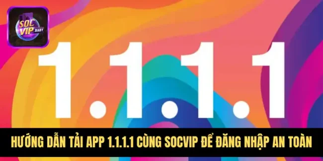 Tải app 1.1.1.1
